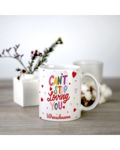 Tasse - Can't stop loving you